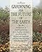 Gardening for the Future of the Earth by