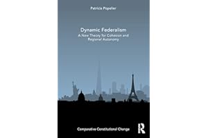 Dynamic Federalism: A New Theory for Cohesion and Regional Autonomy
