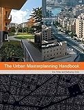 The Urban Masterplanning Handbook