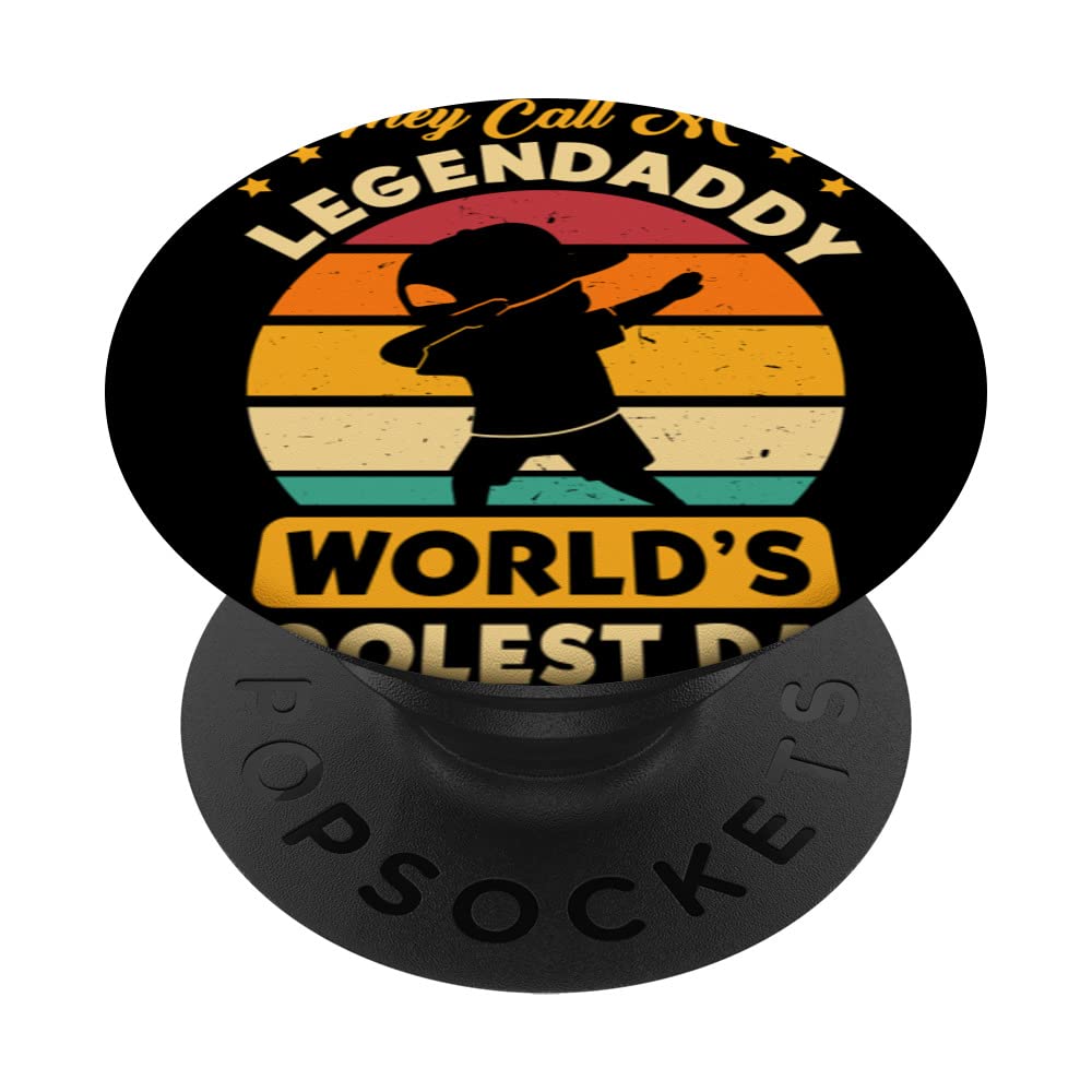 They Call Me LegenDaddy World's Coolest Dad Dab Dance PopSockets Swappable PopGrip