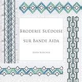 Broderie Suedoise sur Bande Aida: Gerstenkornstickerei auf Aidastoff - Band 2 (French Edition) by Edith Bloecher
