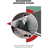 Mayakovsky Maximum Access: Selected Poems