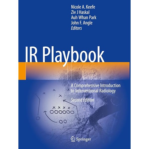 IR Playbook: A Comprehensive Introduction to Interventional