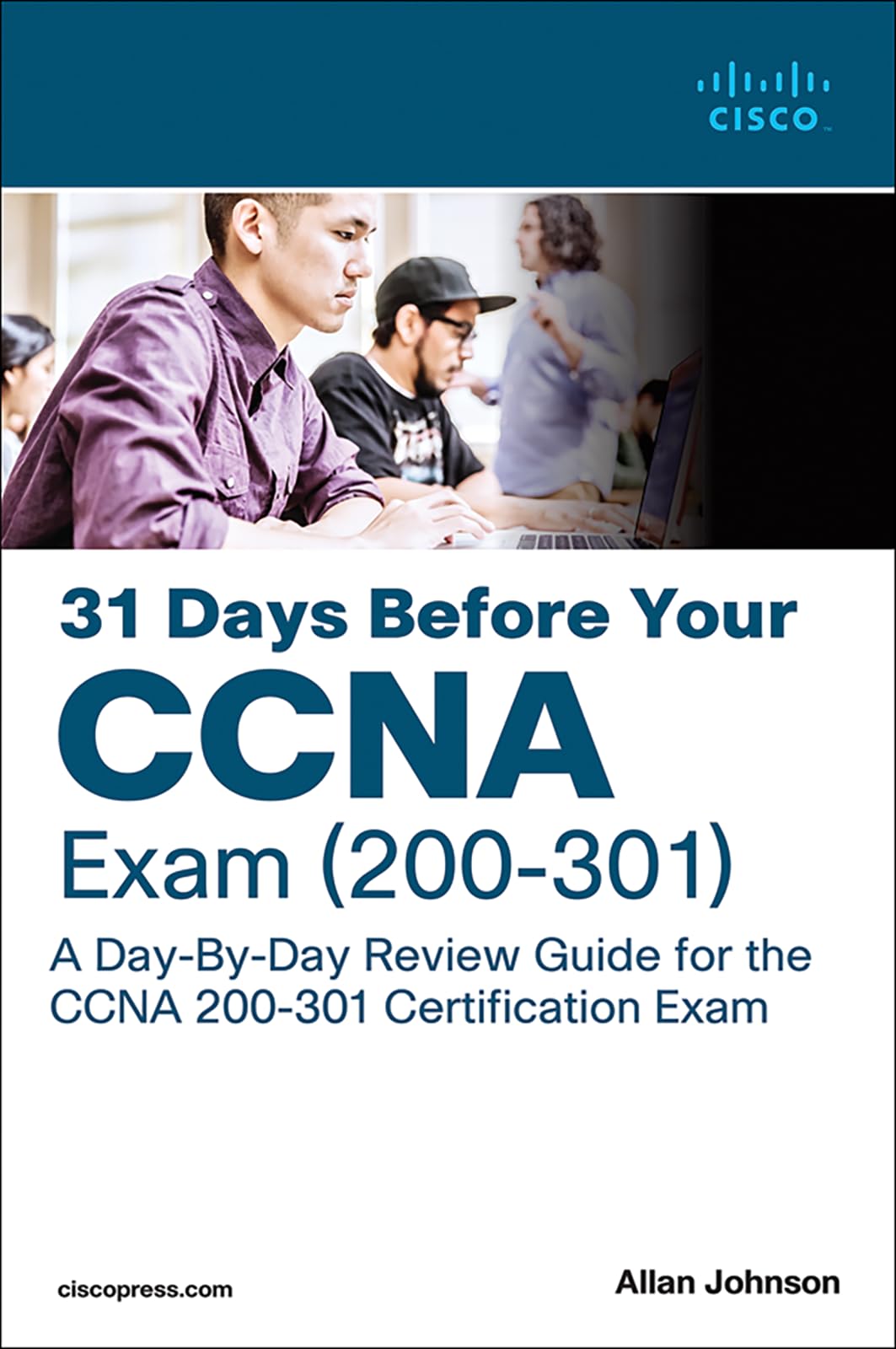 31 Days Before your CCNA Exam: A Day-By-Day Review