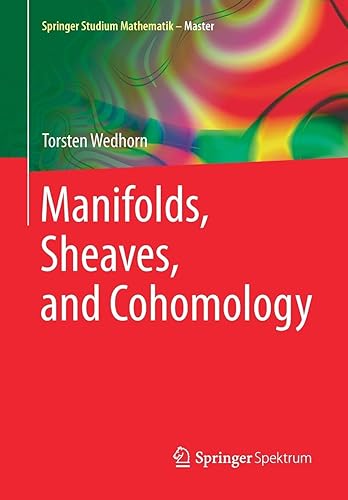 Download Manifolds, Sheaves, and Cohomology PDF