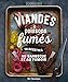 Viandes & poissons fumés : 50 recettes au barbecue et au fumoir by