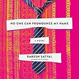 No One Can Pronounce My Name: A Novel