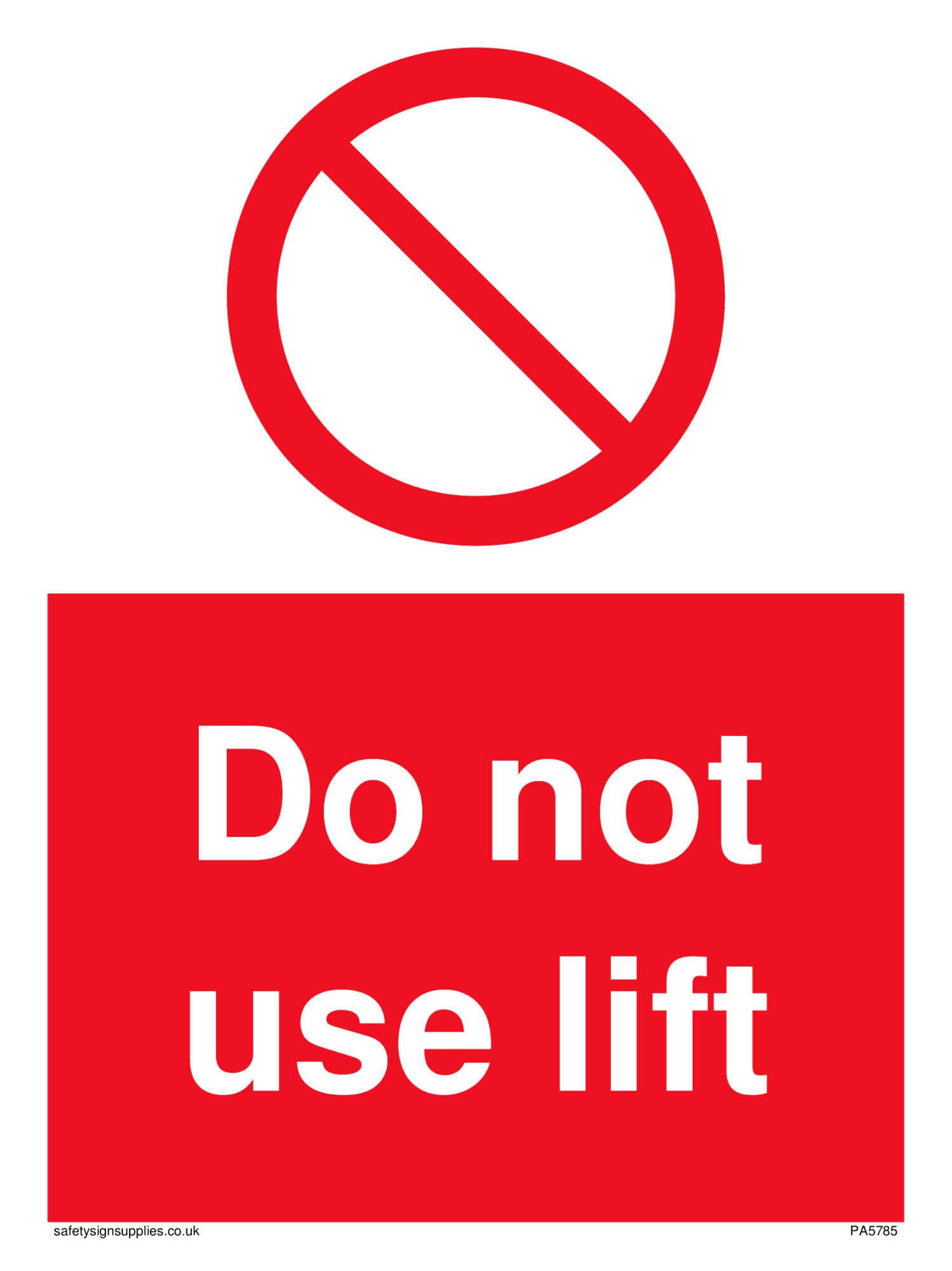 Pack of five - Do not use lift with prohibition symbol Sign - 150x200mm - A5P