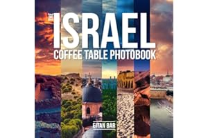 The Israel Coffee Table Photobook: Most exceptional photography of Israel's famous sceneries