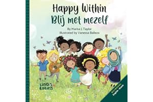 Happy Within / Blij met mezelf: English - Dutch Bilingual edition (Dutch Bilingual Books for Kids) (Dutch Edition)