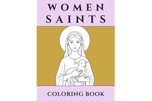 Women Saints Coloring Book: Simple Catholic Coloring Pages of Holy Women for Kids Ages 5–10 | Christian Activity Book for Gir