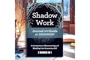 Shadow Work Journal & Handbook – 2-in-1 Guided Notebook for Self-Discovery, Healing the Unconscious Mind, and Personal Growth
