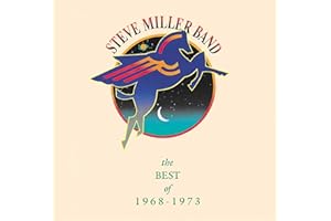 Steve Miller Band: The Best of 1968 - 1973