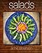 Salads: First in the Series Annie's Elegant, Delicious Cooking (Volume 1) by Annie Simensen