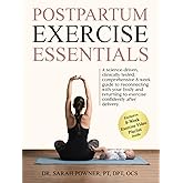 Postpartum Exercise Essentials: A Science-Backed, Clinically Tested, Comprehensive 8-Week Guide to Reconnecting With Your Body and Returning to Exercise Confidently After Delivery