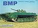 Bmp: Infantry Combat Vehicle (Concord Military Series/1006) by