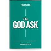 The God Ask: A Fresh, Biblical Approach to Personal Support Raising