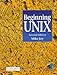 Beginning Unix (Tutorial Guides in Computing and Information Systems) by 