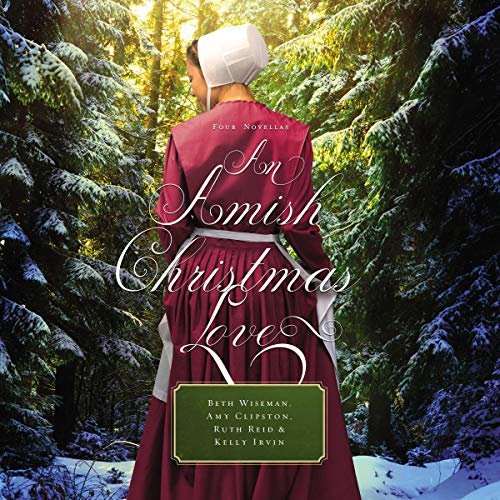 An Amish Christmas Love: Four Stories by Beth Wiseman