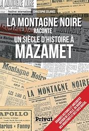 "La  Montagne noire" raconte un siècle d'histoire à Mazamet