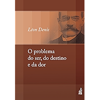O problema do ser, do destino e da dor (Portuguese Edition) book cover