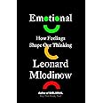 Emotional: How Feelings Shape Our Thinking