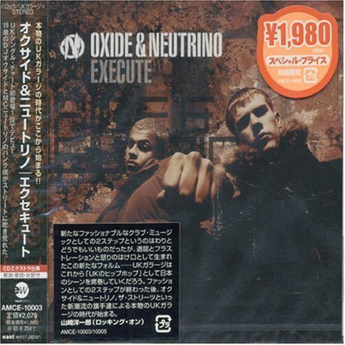 Oxide & Neutrino - Execute By Oxide & Neutrino - Zortam Music