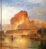Thomas Moran: Yellowstone Man - 300 Hudson River School Paintings - Annotated