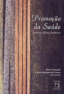 Livro Promoção da saúde: conceitos, reflexões, tendências