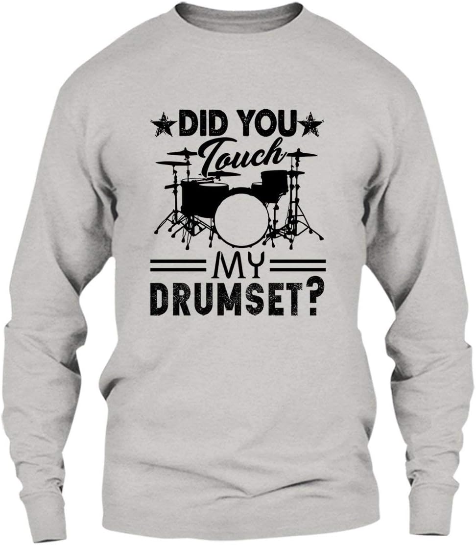 Did You Touch My Drum Set T Shirt, Short Sleeve Shirts