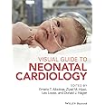 Visual Guide to Neonatal Cardiology