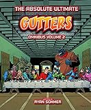 Gutters: The Absolute Ultimate Complete Omnibus Volume 2 by