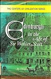 Front cover for the book Edinburgh in the age of Sir Walter Scott by Douglas Young