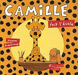 Camille Fait L'Ecole (French Edition) by 