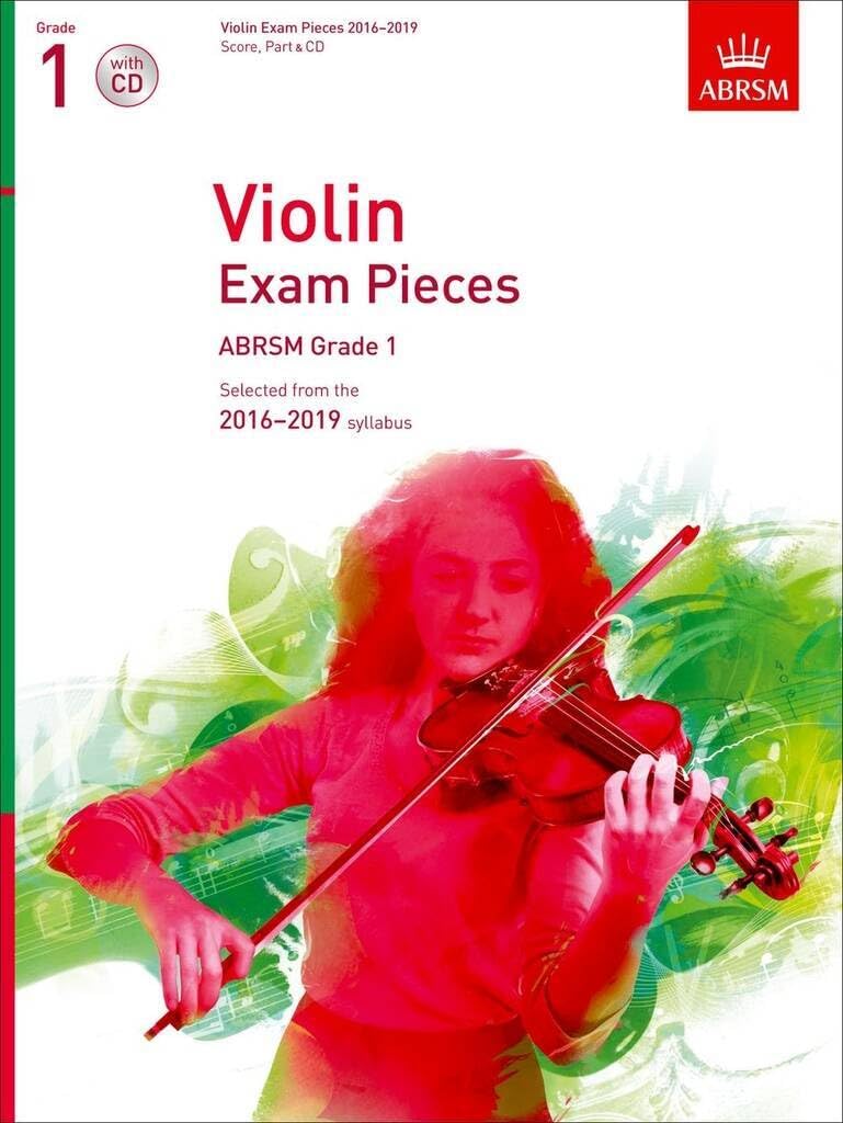 Violin Exam Pieces 2016-2019, ABRSM Grade 1, Score, Part & CD: Selected from the 2016-2019 syllabus (ABRSM Exam Pieces)