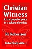 Christian Witness: to the gospel of peace in a
