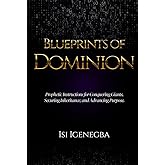 Blueprints of Dominion