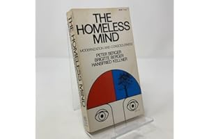 Homeless Mind: Modernization and Consciousness