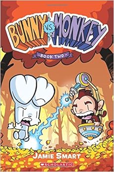 Bunny vs. Monkey: Book Two, by Jamie Smart Bunny vs. Monkey: Book Two, by Jamie Smart