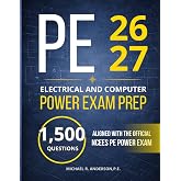 PE ELECTRICAL AND COMPUTER POWER EXAM PREP: 1500 PRACTICE QUESTIONS WITH DETAILED SOLUTIONS BASED ON THE NCEES PE POWER CBT SPECIFICATION | COMPLETE STUDY GUIDE AND TEST PREP