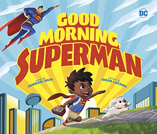 Good Morning, Superman! (DC Super Heroes)
