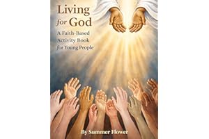 Living For God: A Faith-Based Activity Book for Young People