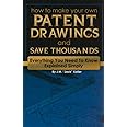 How to Make Your Own Patent Drawings and Save Thousands Everything You Need to Know Explained Simply