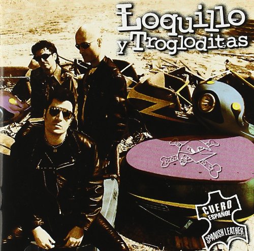 Loquillo Y Trogloditas - Cuero Espanol - Zortam Music