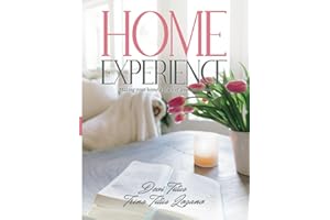 Home Experience: Making Your Home a Place of Love and Peace