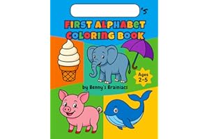 My First Alphabet Coloring Book for Kids Ages 2-5: ABC Coloring Pages for Toddlers and Preschoolers | Learn Letters with Ever