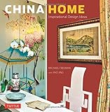 China Home: Inspirational Design Ideas-Wow! eBook