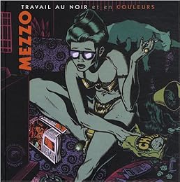 Travail au noir et en couleurs