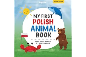 My First Polish Animal Book: Poems about animals in Polish Language: Learn about animals with your first Polish book. A Polis