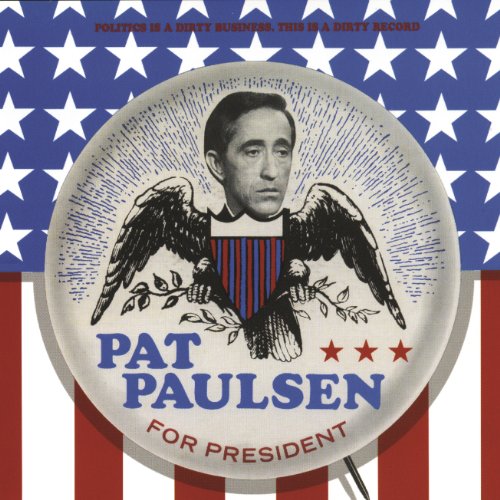 Pat Paulsen For President Album